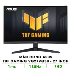 MÀN HÌNH CONG ASUS TUF GAMING VG27VQ3B (27 INCH/VA/FHD/180HZ/1MS)